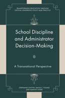School Discipline and Administrator Decision-Making : A Transnational Perspective-9781836081173