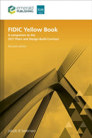 FIDIC Yellow Book, Revised edition : A companion to the 2017 Plant and Design-Build Contract-9781836081678