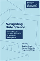 Navigating Data Science : Unleashing the Creative Potential of Artificial Intelligence-9781836082996