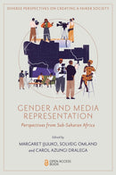 Gender and Media Representation : Perspectives from Sub-Saharan Africa-9781836084099
