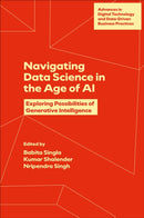 Navigating Data Science in the Age of AI : Exploring Possibilities of Generative Intelligence-9781836084334