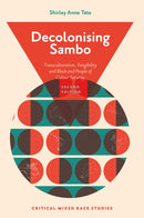 Decolonising Sambo : Transculturation, Fungibility and Black and People of Colour Futurity-9781836084471