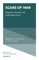 Scars of War : Migration, Security and Sustainable Future-9781836085096
