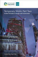Temporary Works Part Two : Further Principles of Design and Construction-9781836085256