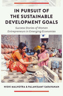 In Pursuit of the Sustainable Development Goals : Success Stories of Women Entrepreneurs in Emerging Economies-9781836085331