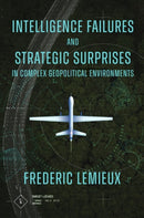 Intelligence Failures and Strategic Surprises in Complex Geopolitical Environments-9781836086116