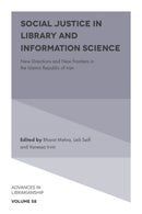 Social Justice in Library and Information Science : New Directions and New Frontiers in the Islamic Republic of Iran-9781836086437