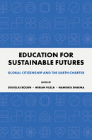 Education for Sustainable Futures : Global Citizenship and the Earth Charter-9781836087557