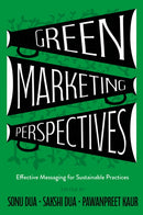 Green Marketing Perspectives : Effective Messaging for Sustainable Practices-9781836087731