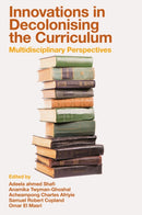 Innovations in Decolonising the Curriculum : Multidisciplinary Perspectives-9781836089131