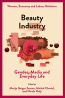 Beauty Industry : Gender, Media and Everyday Life-9781836089414