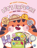 My Cozy Learning: Let's Explore - with Busy Tiger & Friends