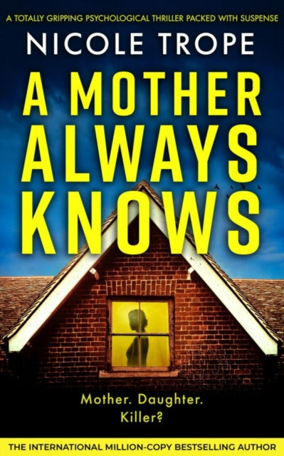 A Mother Always Knows : A totally gripping psychological thriller packed with suspense-9781836180111