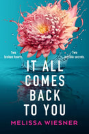 It All Comes Back to You : A totally emotional and gripping page-turner-9781836180289