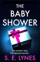 The Baby Shower : A totally unputdownable psychological thriller with a jaw-dropping twist-9781836181422