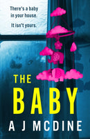 The Baby : An absolutely gripping psychological thriller with a jaw-dropping twist-9781836182009