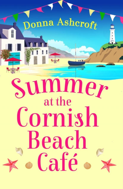 Summer at the Cornish Beach Cafe : A totally page-turning summer romance-9781836182870