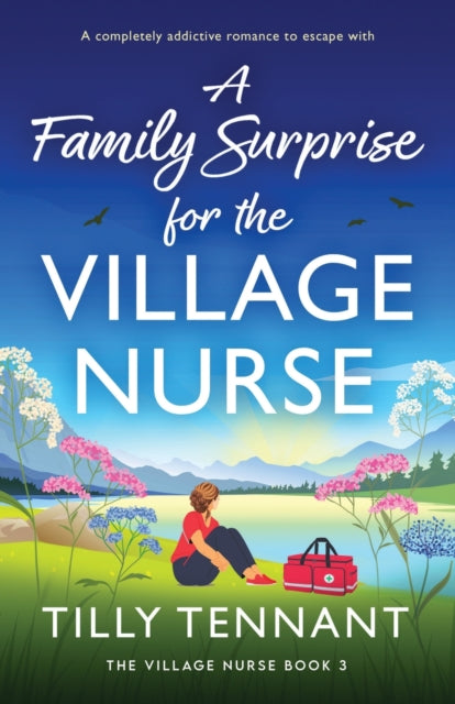 A Family Surprise for the Village Nurse : A completely addictive romance to escape with-9781836183839