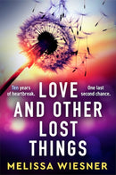 Love and Other Lost Things : A totally heartbreaking page-turner-9781836185291