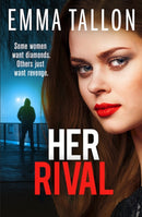 Her Rival : A completely unputdownable gritty crime thriller with a shocking twist-9781836185567