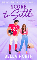Score to Settle : A totally unputdownable, sweet and steamy enemies-to-lovers small town romance-9781836187073