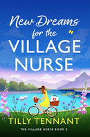 New Dreams for the Village Nurse : A totally gorgeous feel-good romance-9781836188698