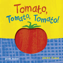 Tomato, Tomato, Tomato!