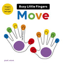 Busy Little Fingers Move