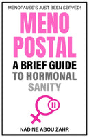 Menopostal: A Brief Guide to Hormonal Sanity-9781836280101