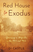 Red House to Exodus : Growing up in Harpenden in the 1950s and 1960s-9781836280262