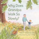 Why Does Grandpa Walk So Slowly?-9781836280811
