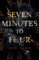 Seven Minutes to Four-9781836280910