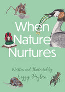 When Nature Nurtures-9781836280972