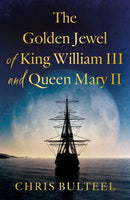 The Golden Jewel of King William III and Queen Mary II-9781836281832