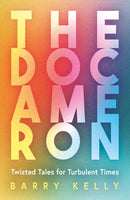 THE DOCAMERON : Twisted Tales for Turbulent Times-9781836282327