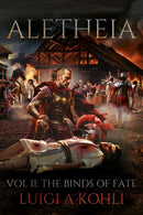 Aletheia : Vol II: The Binds Of Fate-9781836282969