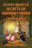 Oliver Gruffle Secrets Of Harmony Haven : The Runaways-9781836283041