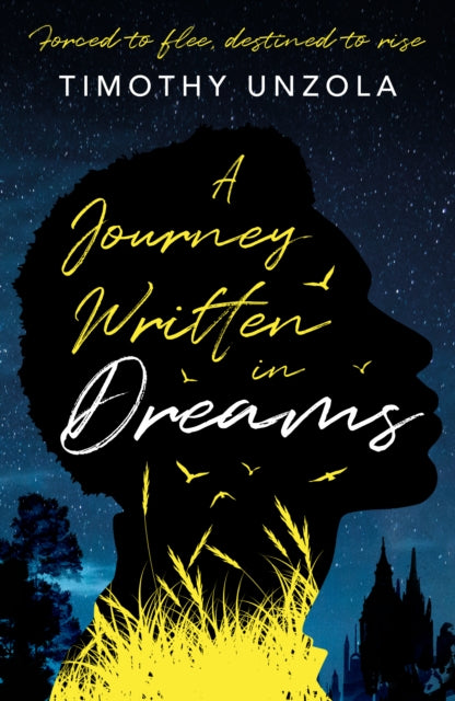 A Journey Written in Dreams : Forced to flee, destined to rise-9781836283218