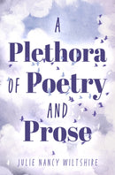 Plethora of Poetry and Prose