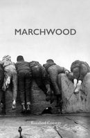 Marchwood : An Essex / Limehouse Tale (1850s -1945)-9781836283393