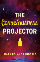 The Consciousness Projector : Vox Humana-9781836283522