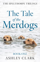 The Tale of the Merdogs-9781836284062