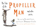 The Tale of the Propeller Man and other stories-9781836284468
