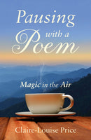 Pausing with a Poem : Magic in the Air-9781836284482