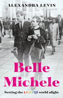 Belle Michele : Non-binary Michele Bruno. Celebrated drag queen, parent of two black girls and struggle icon for the LGBTQI community.-9781836284758