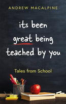 its been great being teached by you : Tales from School-9781836285076