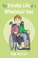 The Double Life of a Wheelchair User-9781836285496