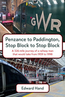 Penzance to Paddington, Stop Block to Stop Block