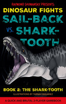 Sail-back vs. Shark-tooth : Book 2: The Shark-tooth-9781836285755