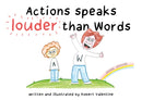 Actions speaks louder than Words-9781836285953